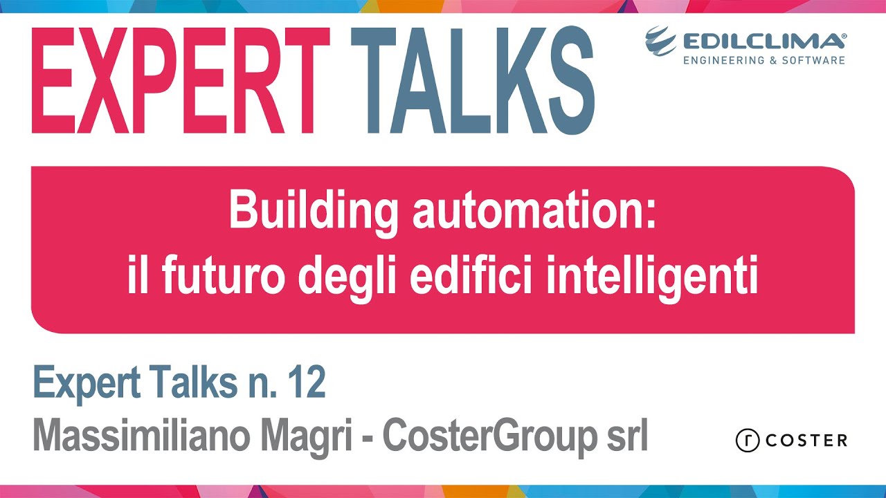 Building automation: il futuro degli edifici intelligenti con Massimiliano Magri di CosterGroup srl