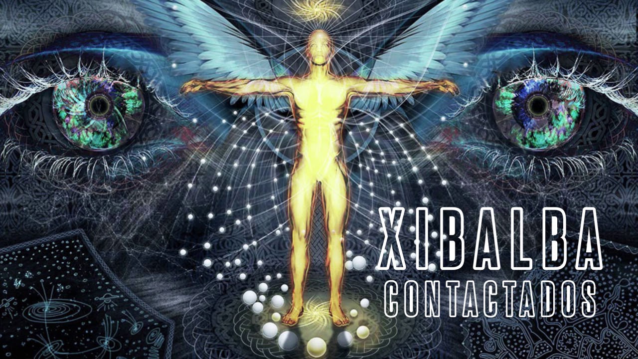 Xibalba ~ CONTACTADOS
