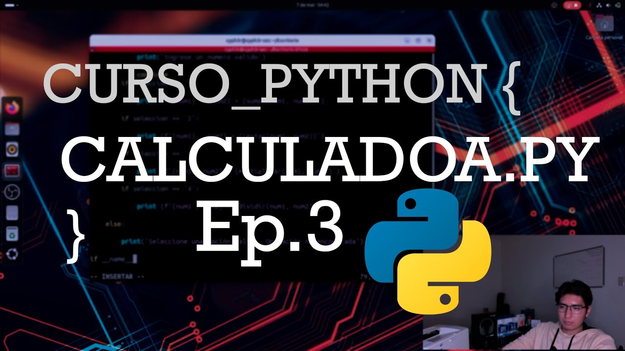 Curso Python desde 0 (Calculadora en Terminal) Ep.3