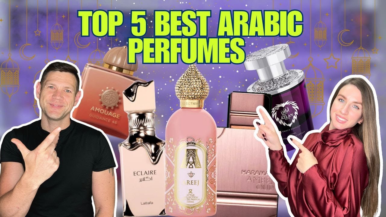 TOP 5 BEST ARABIC PERFUMES YOU NEED TO TRY!🌟