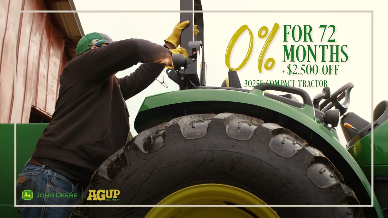 $2,500 off plus 0% for 72 months on 3025E & 4044M Limited Time Offer from AgUp Equipment