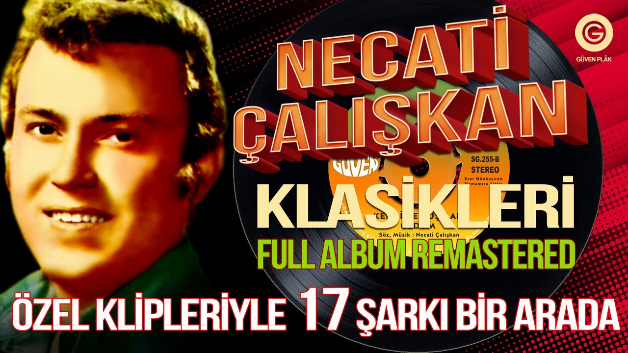 Necati Çalışkan Klasikleri - 17 Eser Birarada Full Albüm