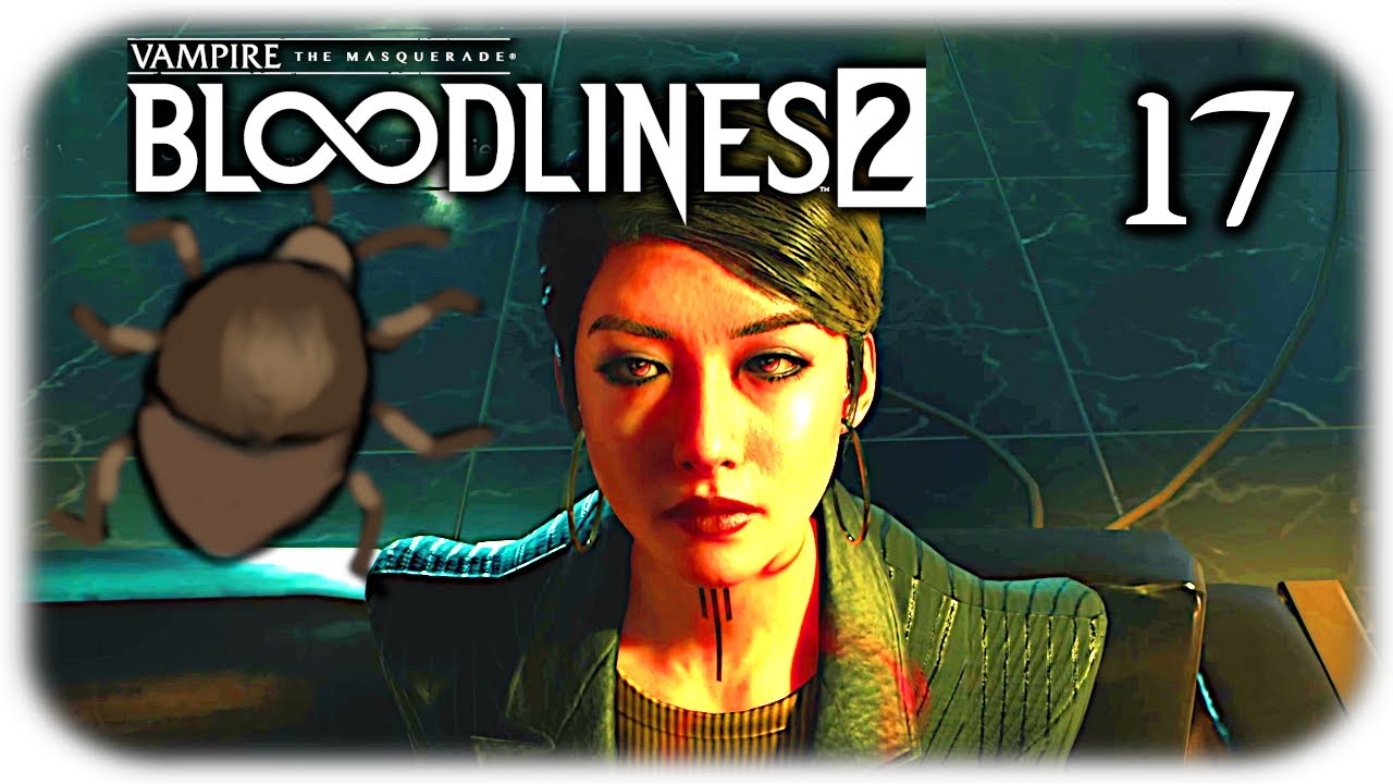 Plötzlich ist Schluss... Plotstopper!  🧛 Vampire: The Masquerade® - Bloodlines™ 2 #17 🧛 Let's Play