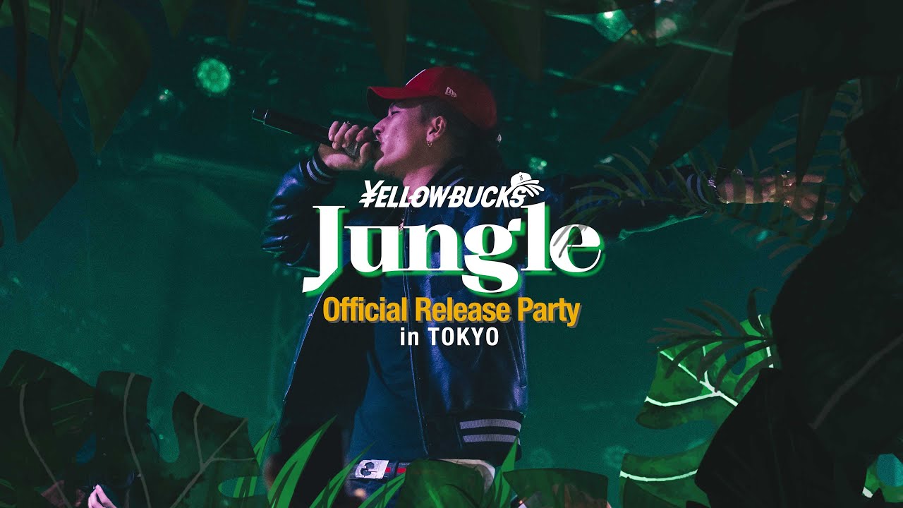 ¥ellow Bucks - Jungle Official Release Party in TOKYO [Day Blog]