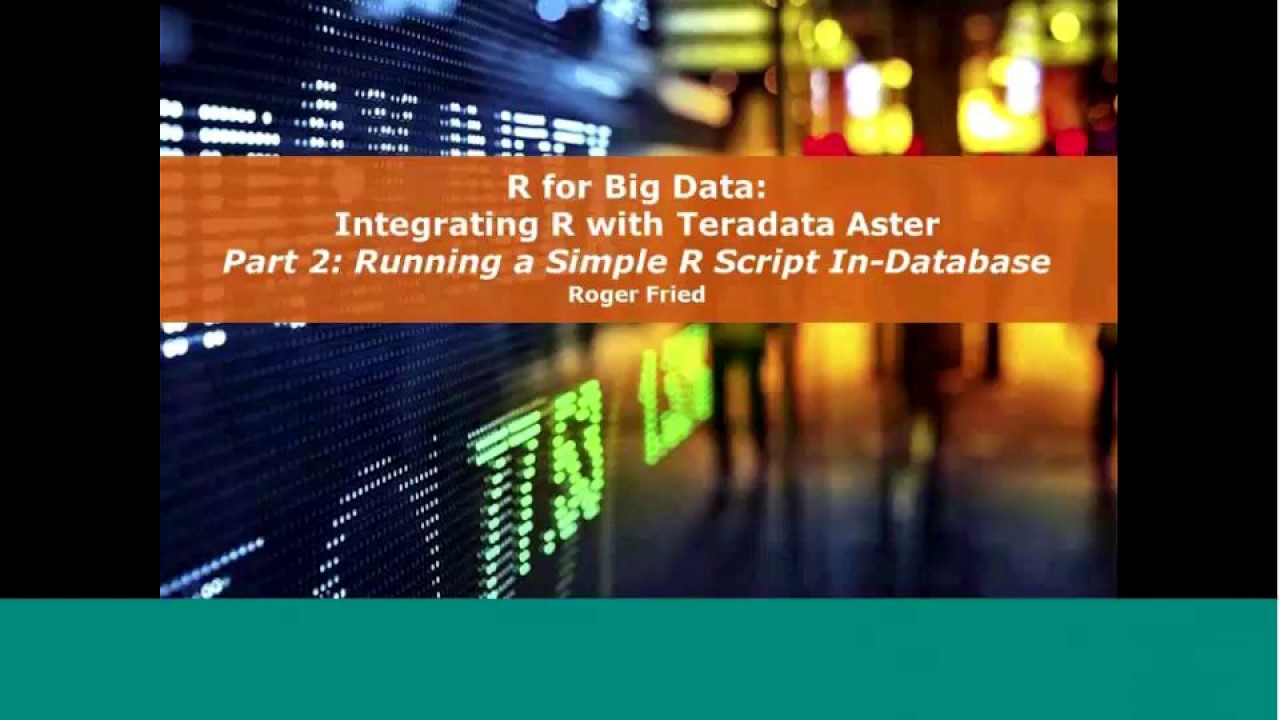Teradata Aster R - Running an R Script in Aster
