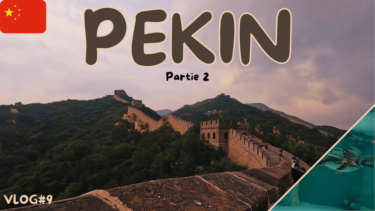 On escalade la muraille de Chine ! (VLOG#9)
