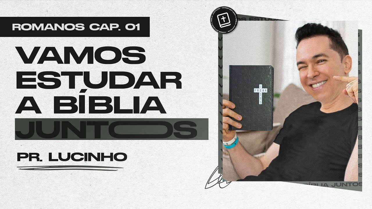 Romanos 1 | Pr. Lucinho