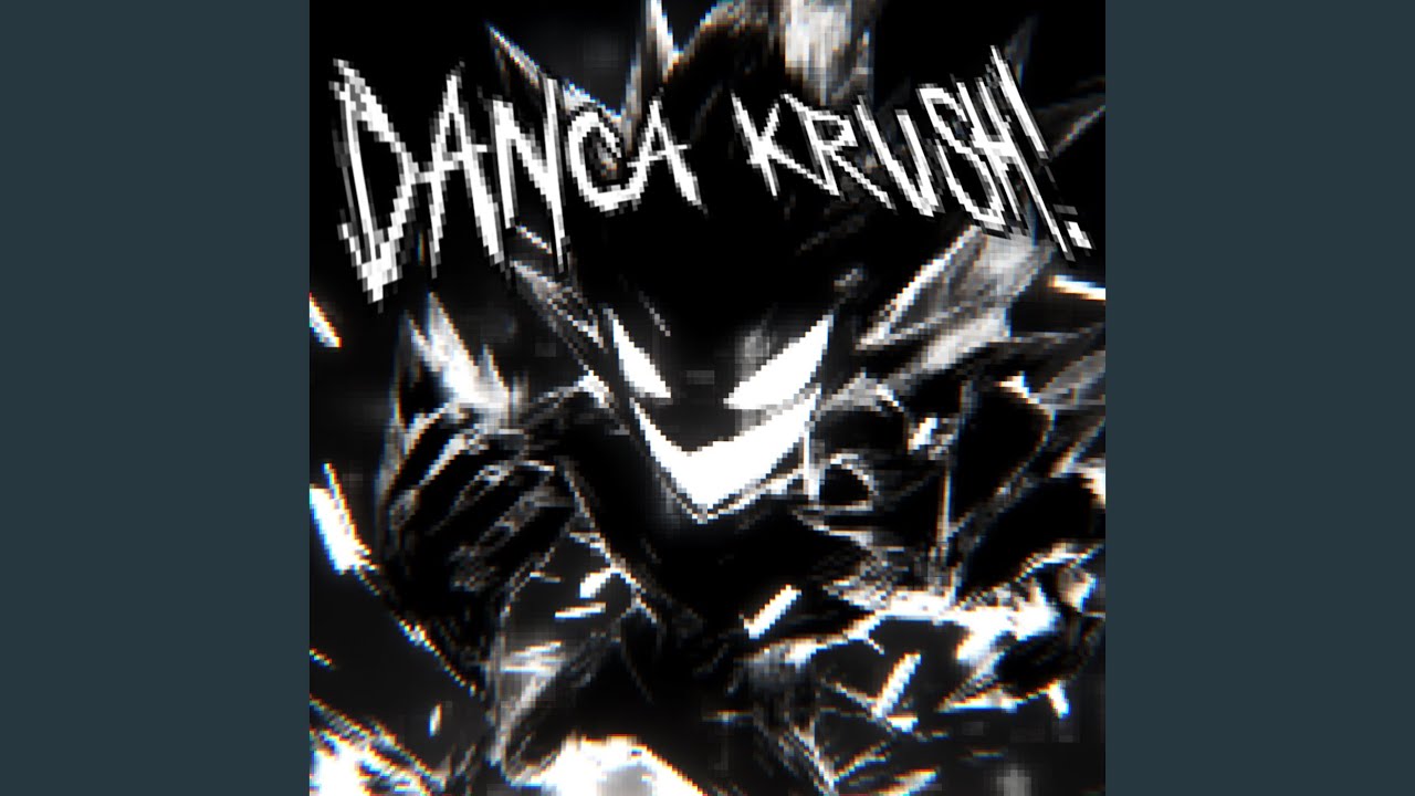 DANCA KRUSH! (SLOWED)
