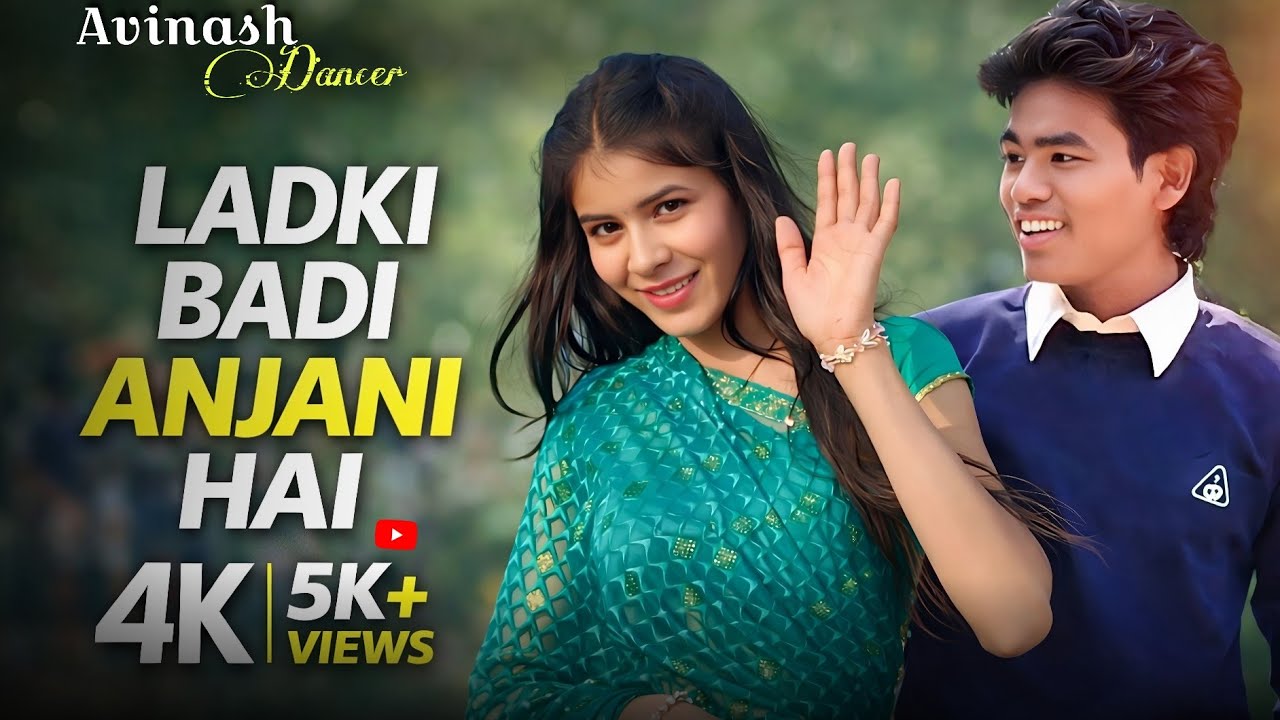 Ladki Badi Anjani Hai लड़की बड़ी अंजानी है music video Avinash dancer  performance#viralvideo 