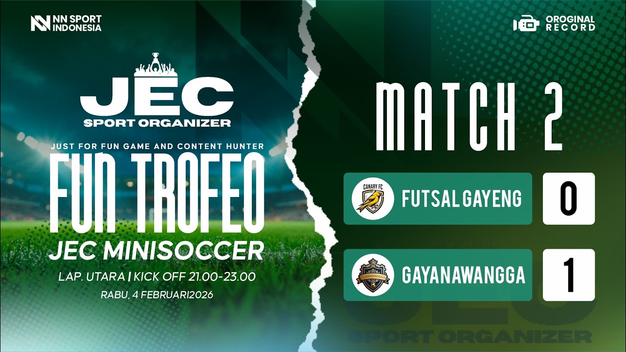 MATCH 2 - CANARY FC vs GAYANAWANGGA (0-1) | RABU, 11 JAN 2026 - ORIGINAL RECORD