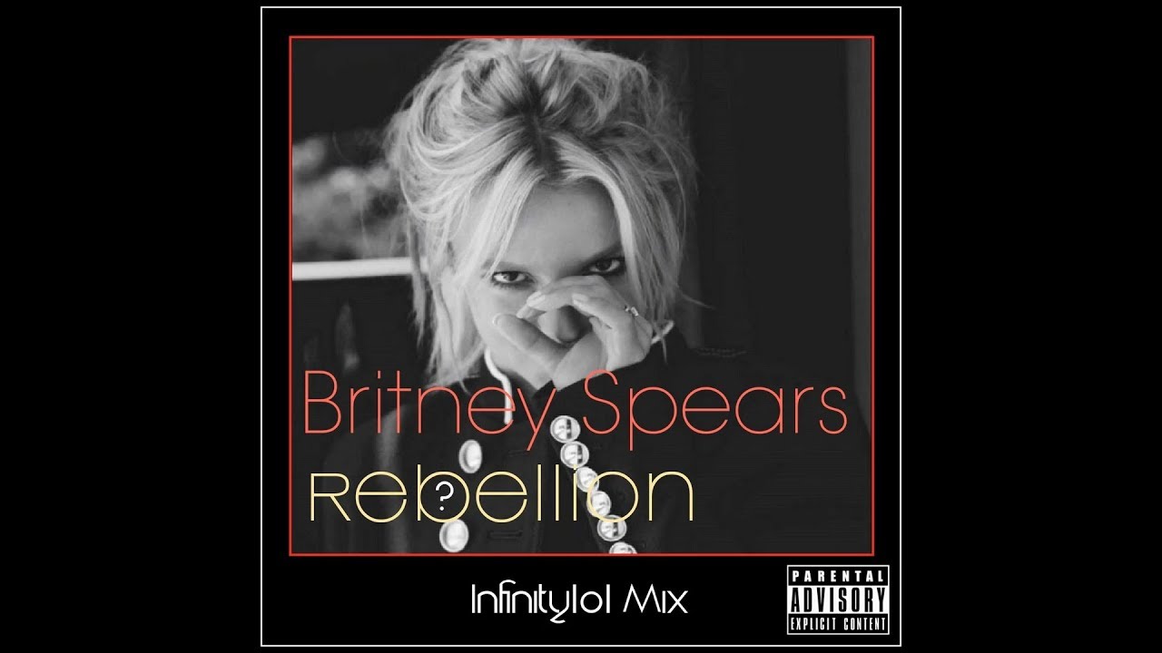 Britney Spears - Rebellion (Infinity101) 10th Anniversary Extended Mix