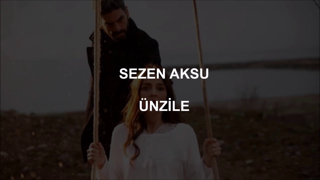 ünzile  (sözleri)🌷