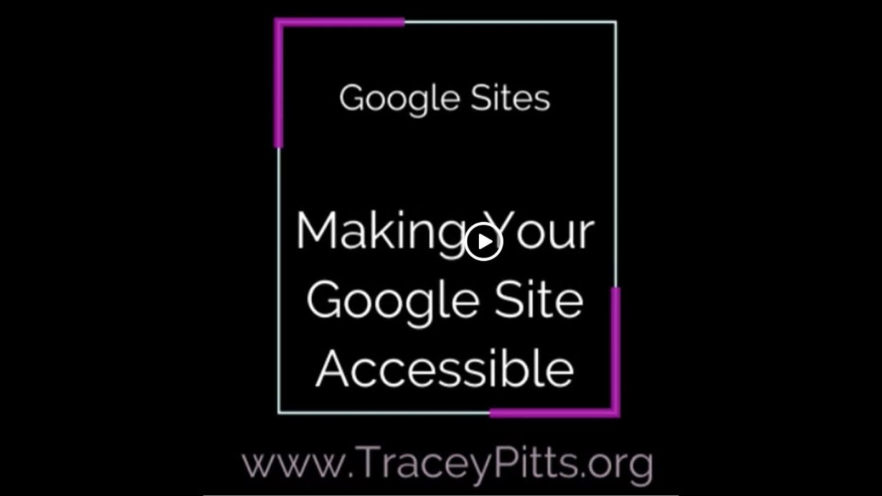 Making your Google Site More Accessible