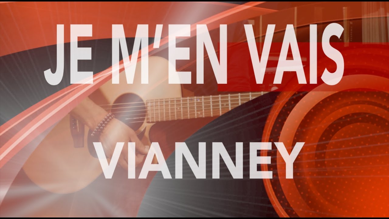 JE M’EN VAIS - VIANNEY - Tuto Guitare facile