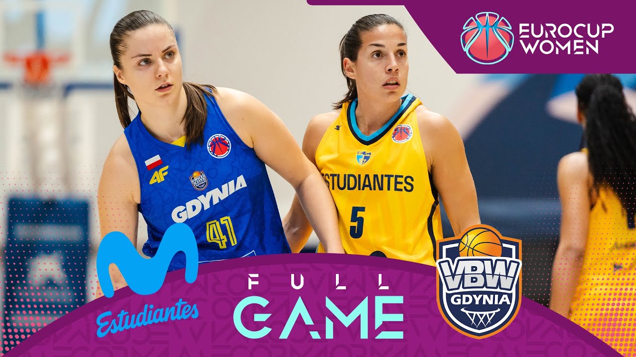 Movistar Estudiantes v VBW Gdynia | Full Basketball Game | EuroCup Women 2024-25