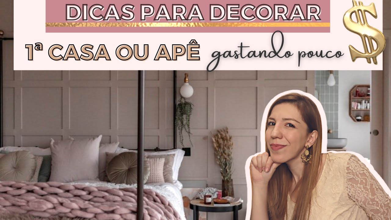 Dicas para DECORAR sua PRIMEIRA CASA ou APARTAMENTO gastando pouco