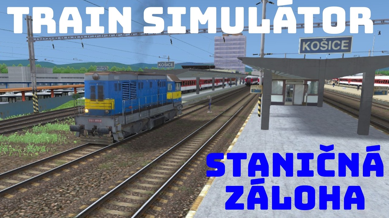 Train Simulátor | Staničná Záloha v Košiciach