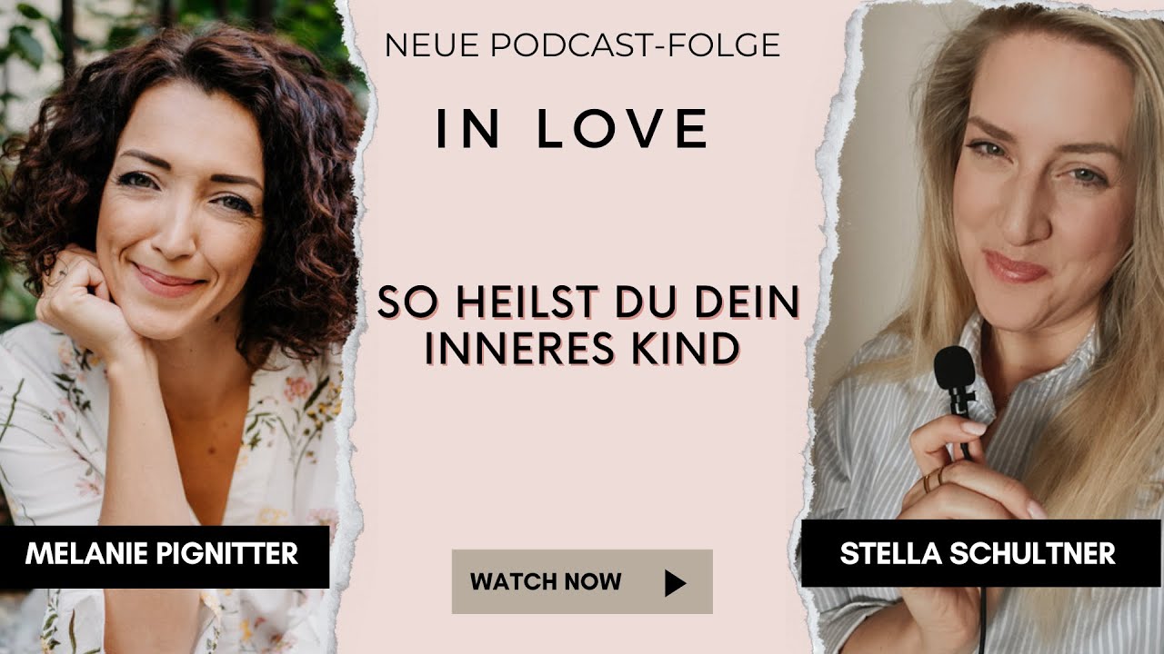 055// So heilst du dein inneres Kind: Im Gespräch mit Bestsellerautorin Melanie Pignitter