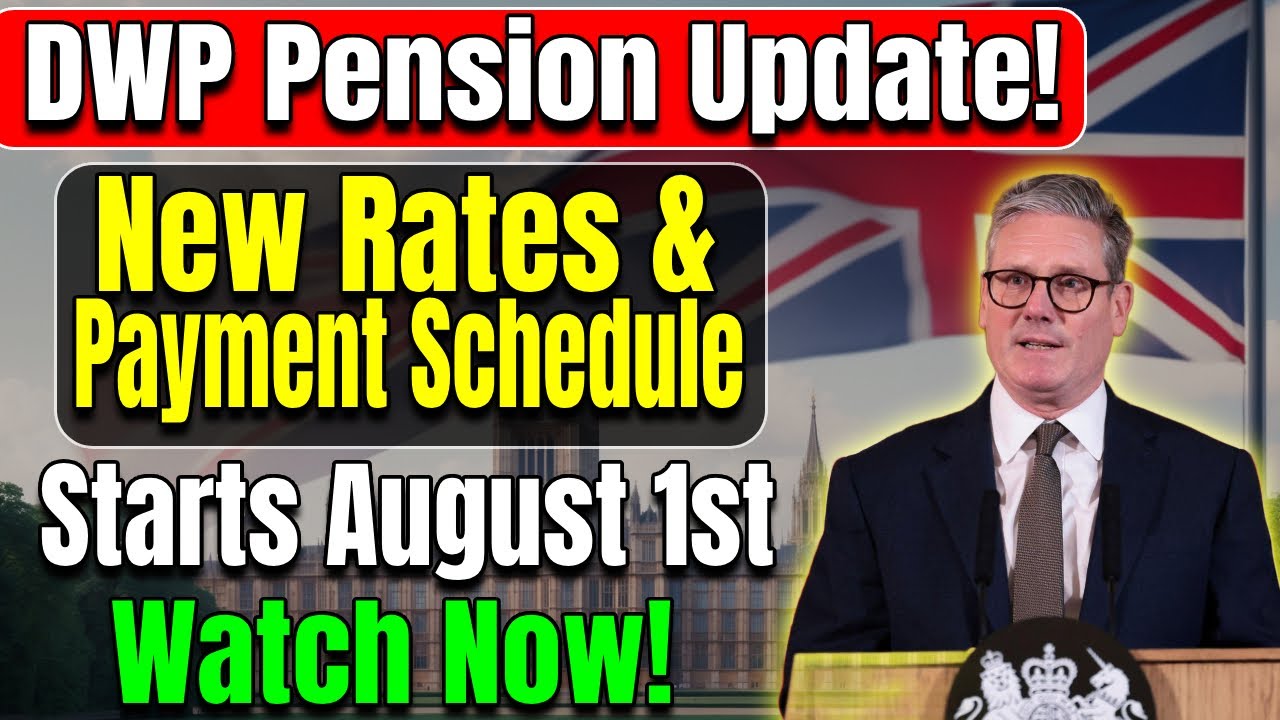 UK Pension Update: New DWP Rates & Payment Schedule Starts August 1st  _ Full Details Inside!