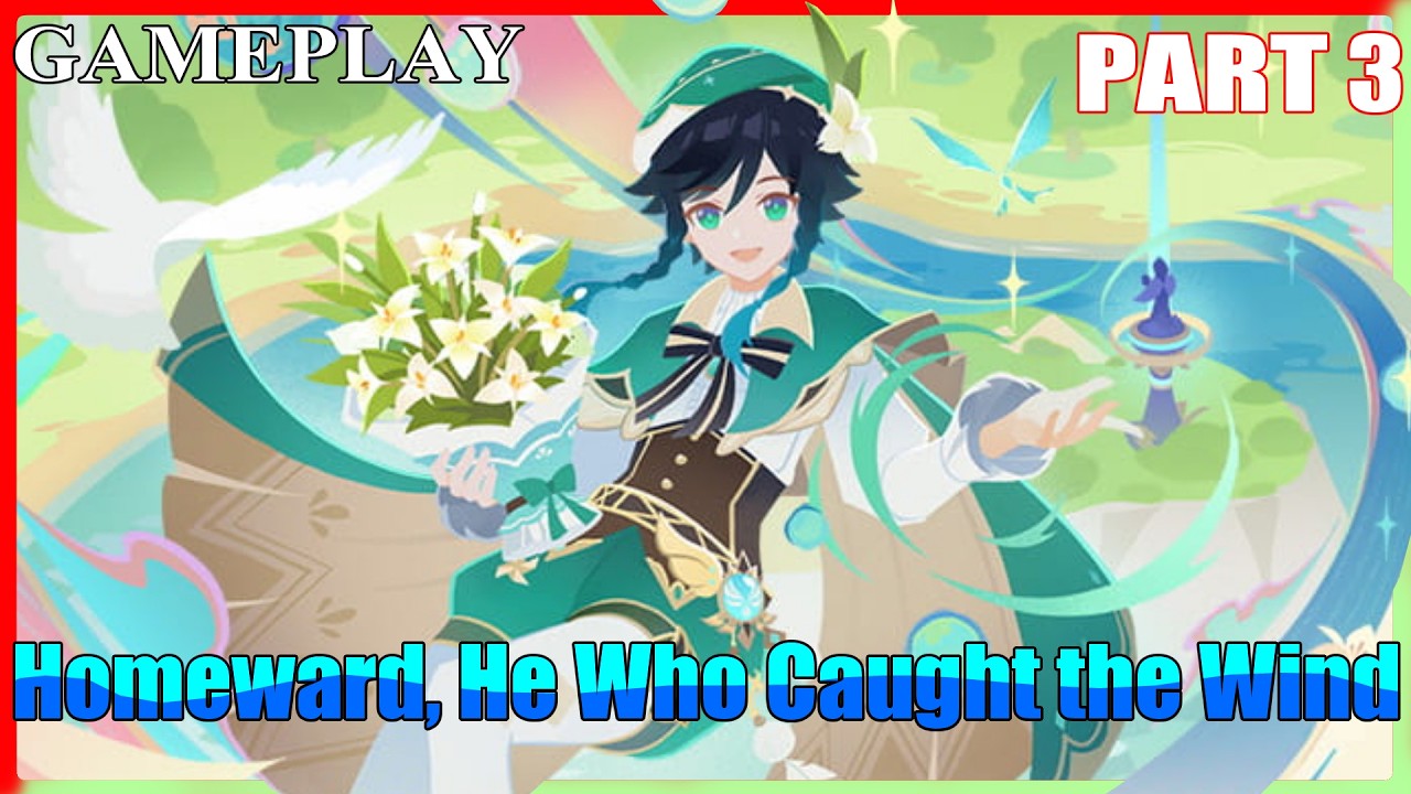 Homeward, He Who Caught the Wind Event Part 3 [JP DUB] | Genshin Impact 6.4