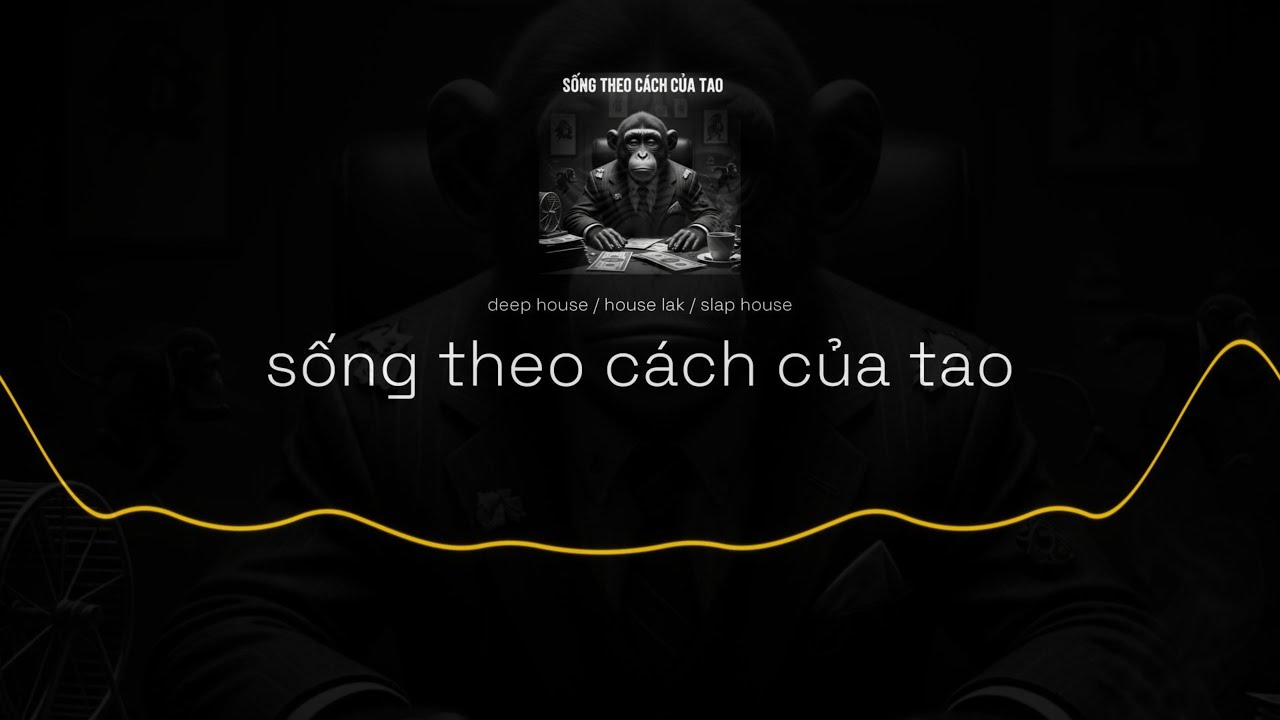 Sống Theo Cách Của Tao [House]