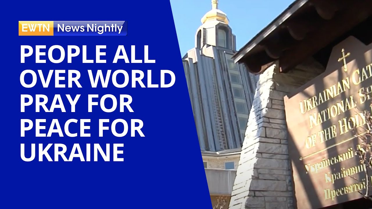 Prayers for Peace at the Ukrainian Catholic National Shrine of the Holy Family | EWTN News Nightly