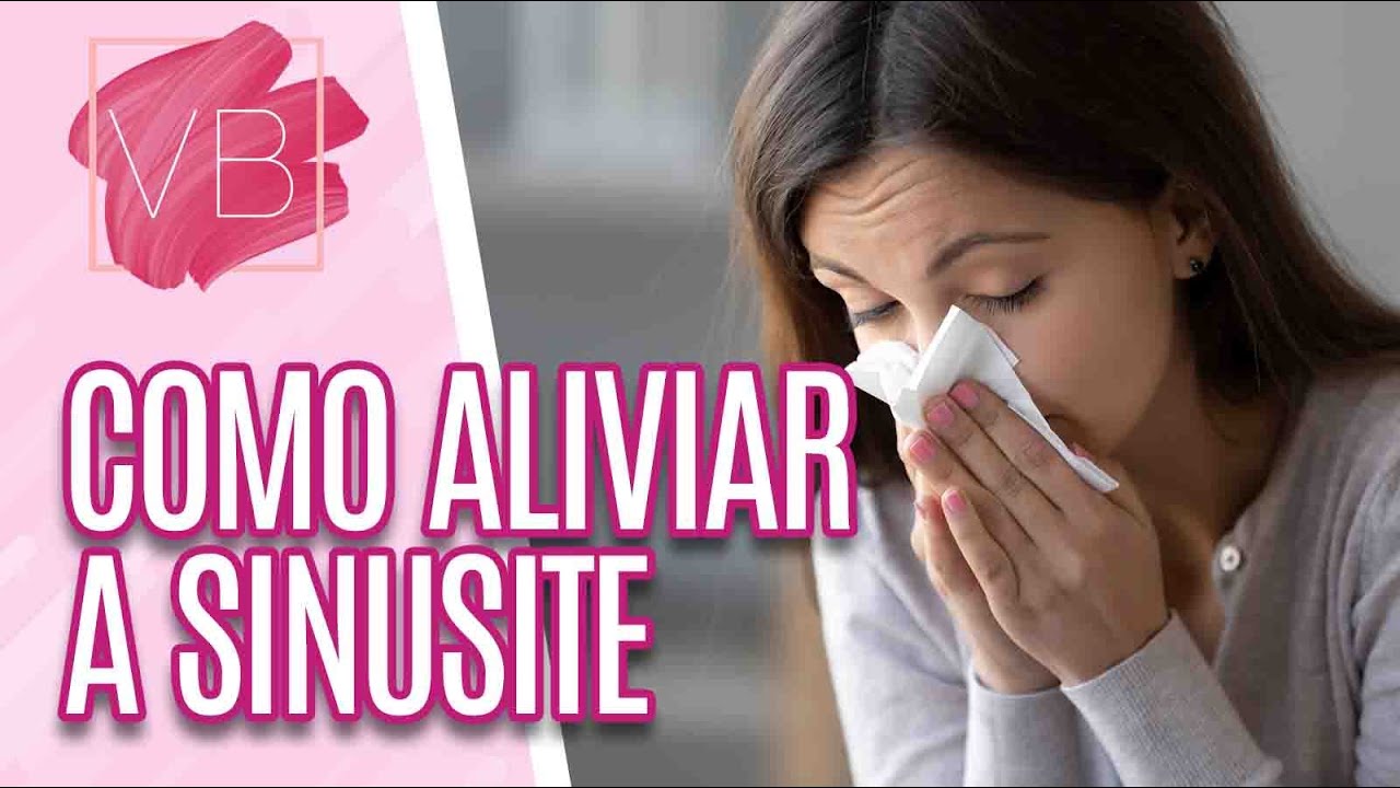 Sinusite: saiba como amenizar e aliviar os sintomas - Você Bonita (02/12/21)