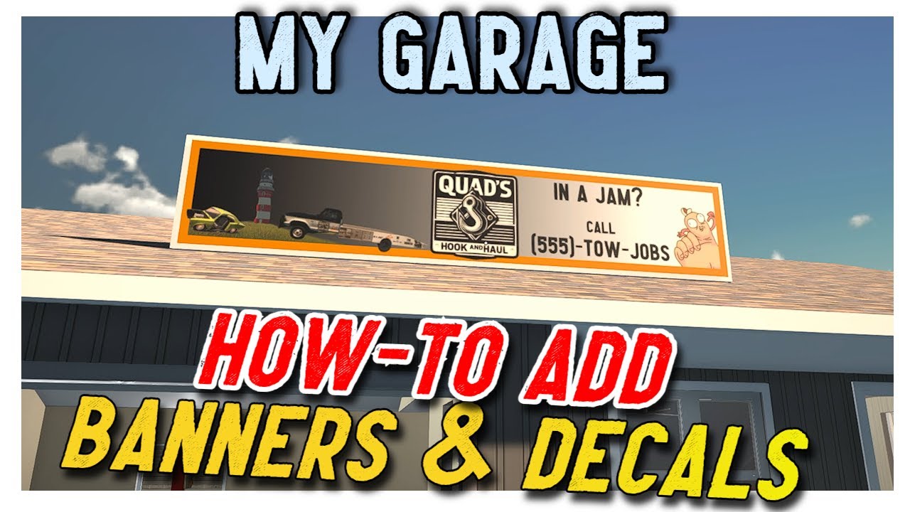 My Garage - How-To Add Banners and Decals