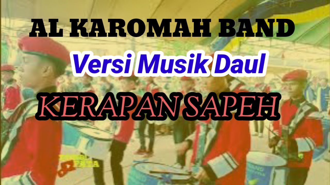 AL KAROMAH BAND COVER LAGU KERAPAN SAPEH. 2024.