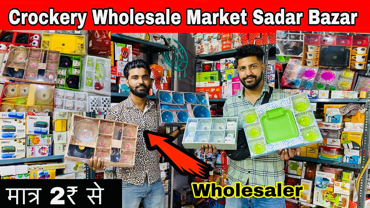 Cheapest Crockery Items 2₹ से Cup, Plate & Glass Wholesale Market in Delhi Sadar Bazar Vlog186