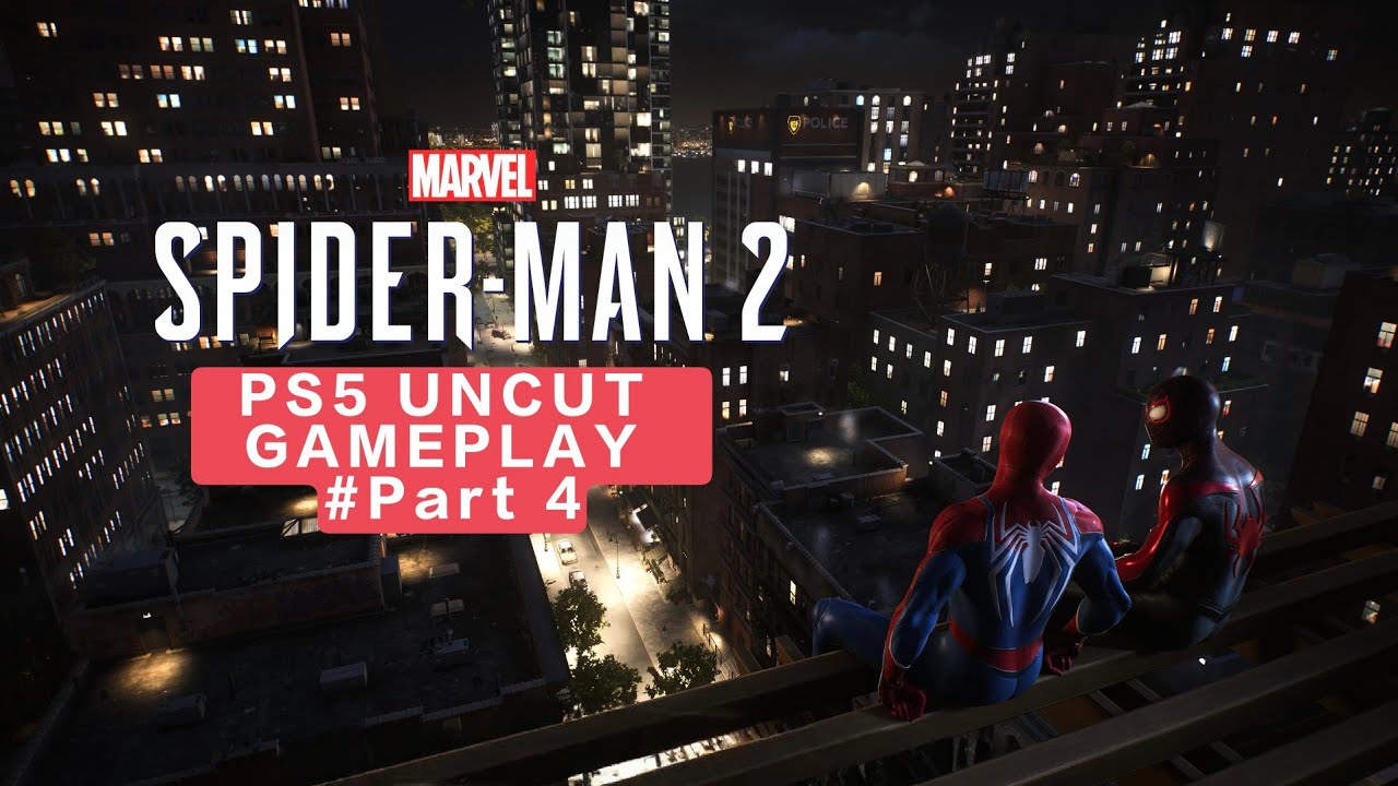 SPIDER-MAN 2 (Uncut Gameplay Part 4) 1080p 60FPS - No Commentary