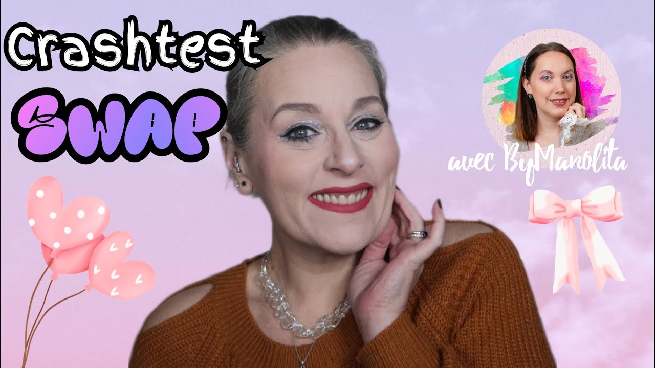 CRASHTEST des produits du SWAP avec By Manolita 💖