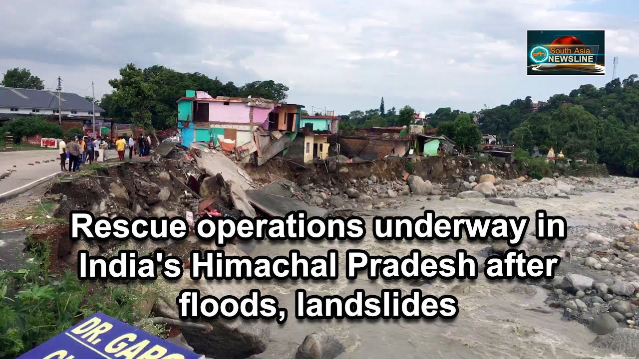 Rescue operations underway in India's Himachal Pradesh after floods,  landslides