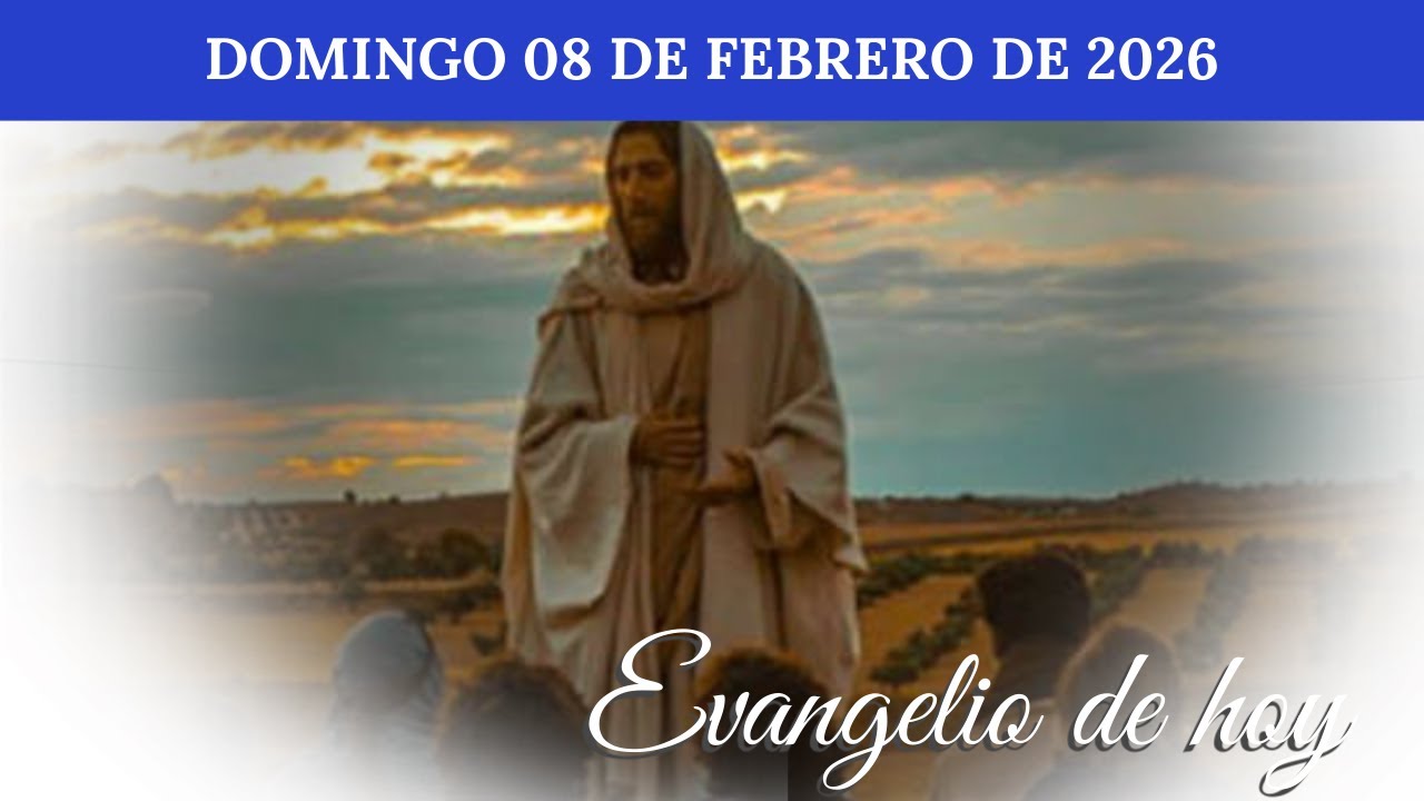 Evangelio de Hoy Domingo 08 Febrero 2026, Padre Pedro Cristo Flores Reyes  San Mateo 5, 13-16