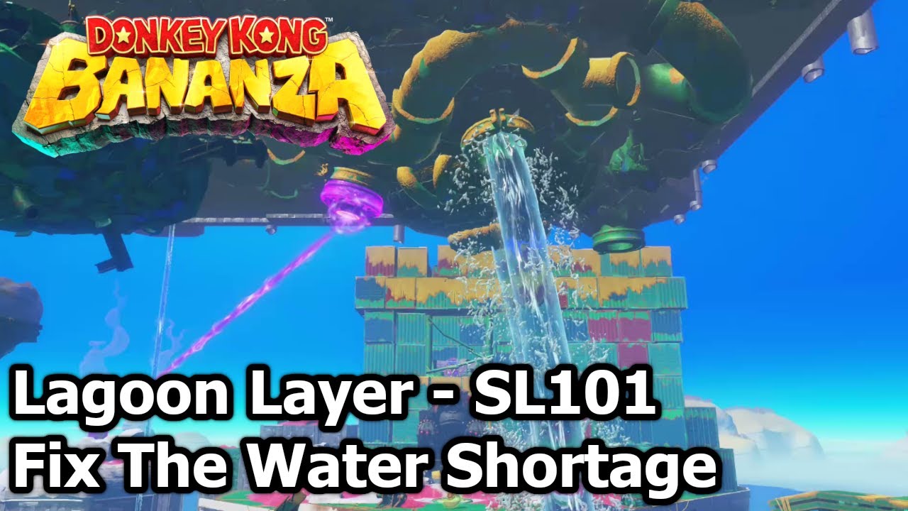 Lagoon Layer - SL101 - Fix The Water Shortage - Donkey Kong Bananza Guide