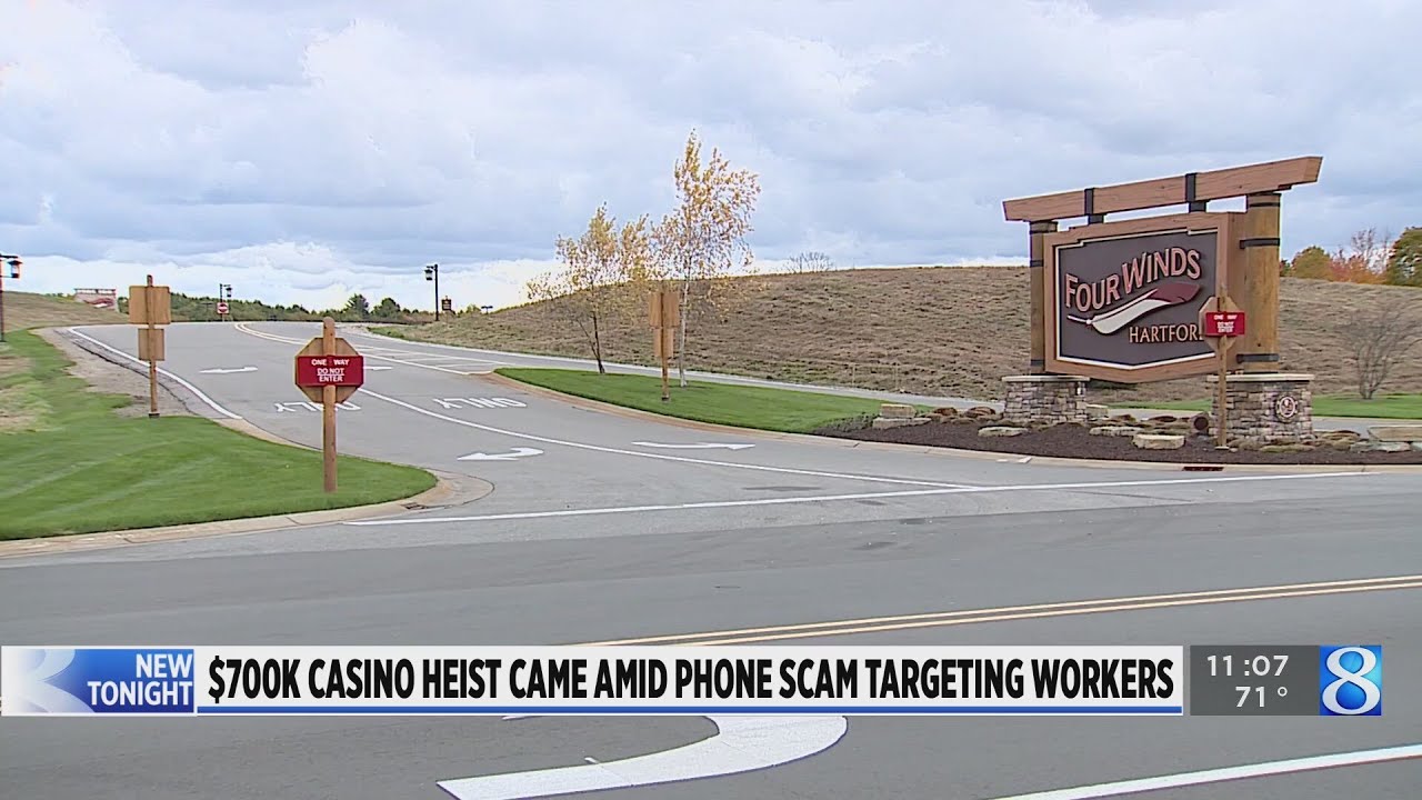 $700K casino heist came amid phone scam targeting workers