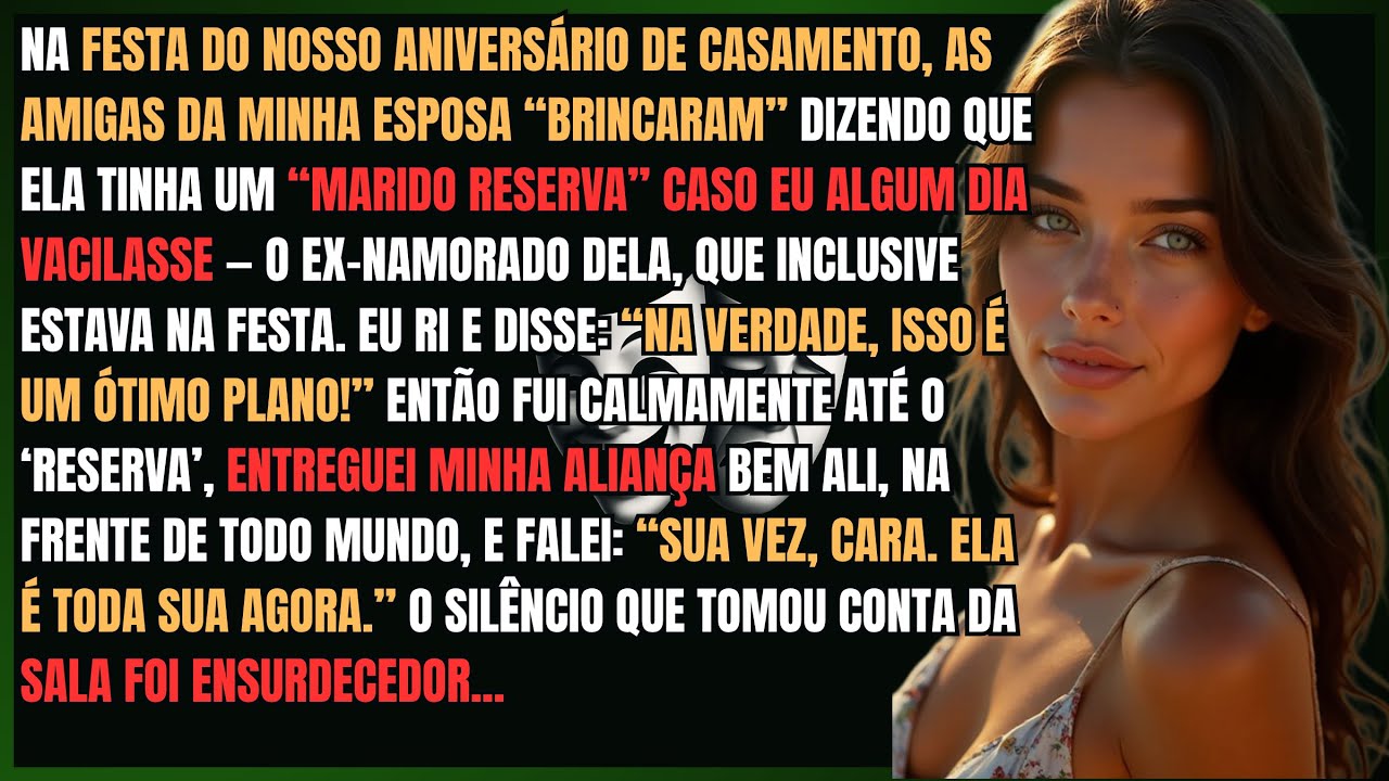 Amigos Da Minha Esposa Brincaram Que Ela Tinha Um “Marido Reserva” — Até Eu Tornar Ele o PRINCIPAL!