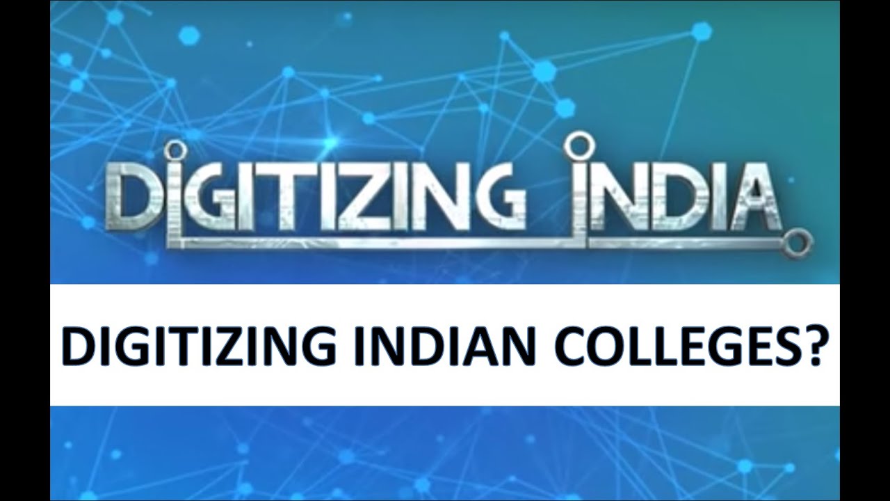 How are COLLEGE CAMPUSES digitizing? - Digitizing India