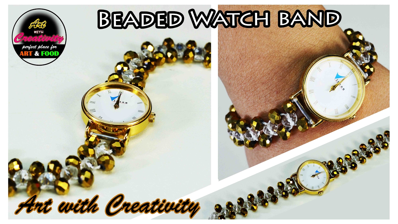 How to make beaded Watch Band | DIY | Art with Creativity 150