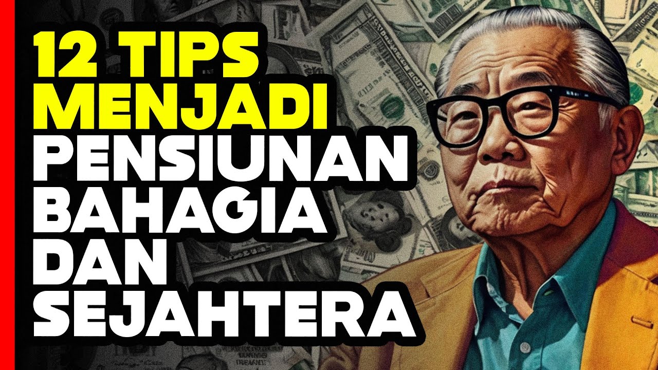 HIDUP BAHAGIA DI MASA PENSIUN: 12 TIPS KEUANGAN YANG MENGUBAH SEGALANYA!