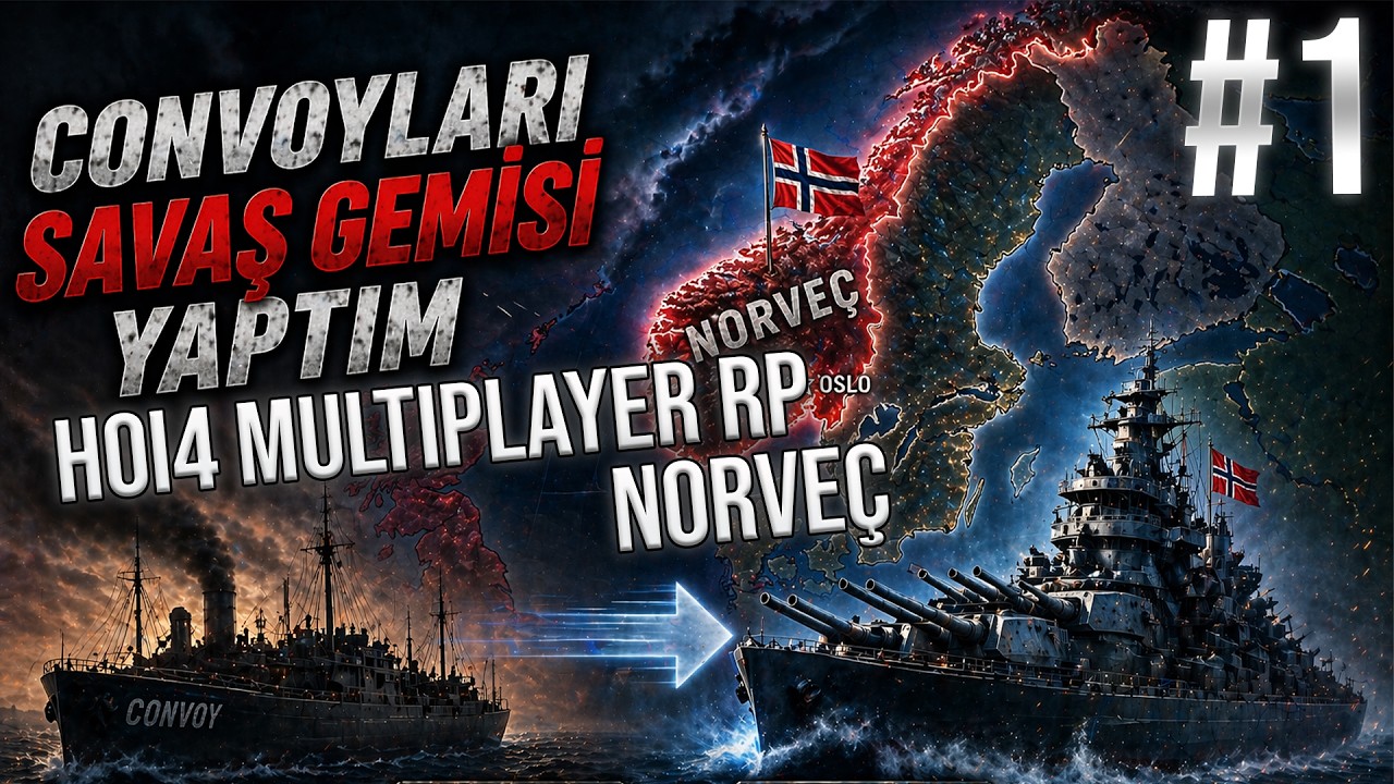 KONVOYLARI SAVAŞ GEMİSİ YAPMA? | Hearts of Iron 4 - MULTIPLAYER RP | NORVE&Ccedil; #1
