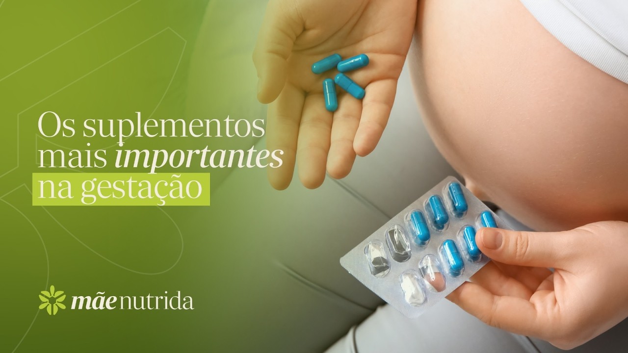 Quais os suplementos mais importantes na gestação?
