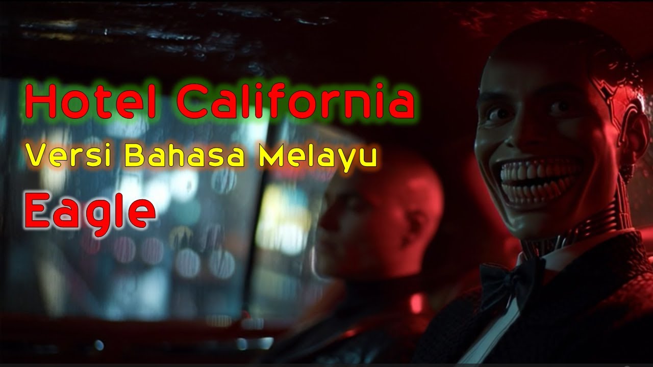 Hotel California Lirik Melayu Cover – Eagle