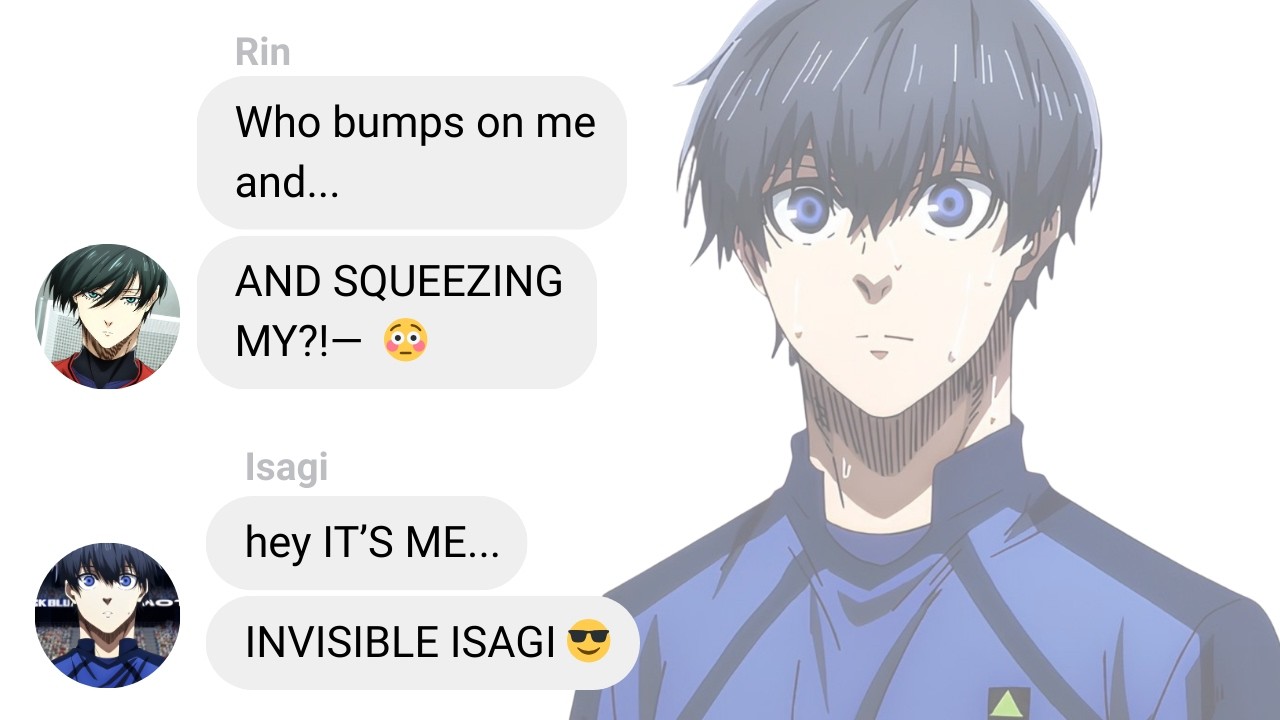 If Isagi Became Invisible | Blue Lock Text Story