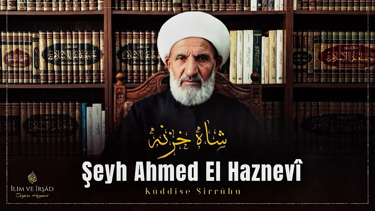 Şah-ı Hazne Şeyh Ahmed El Haznevi için yazılmış kürtçe kaside | İlim ve İrşad Diyarı Haznevi