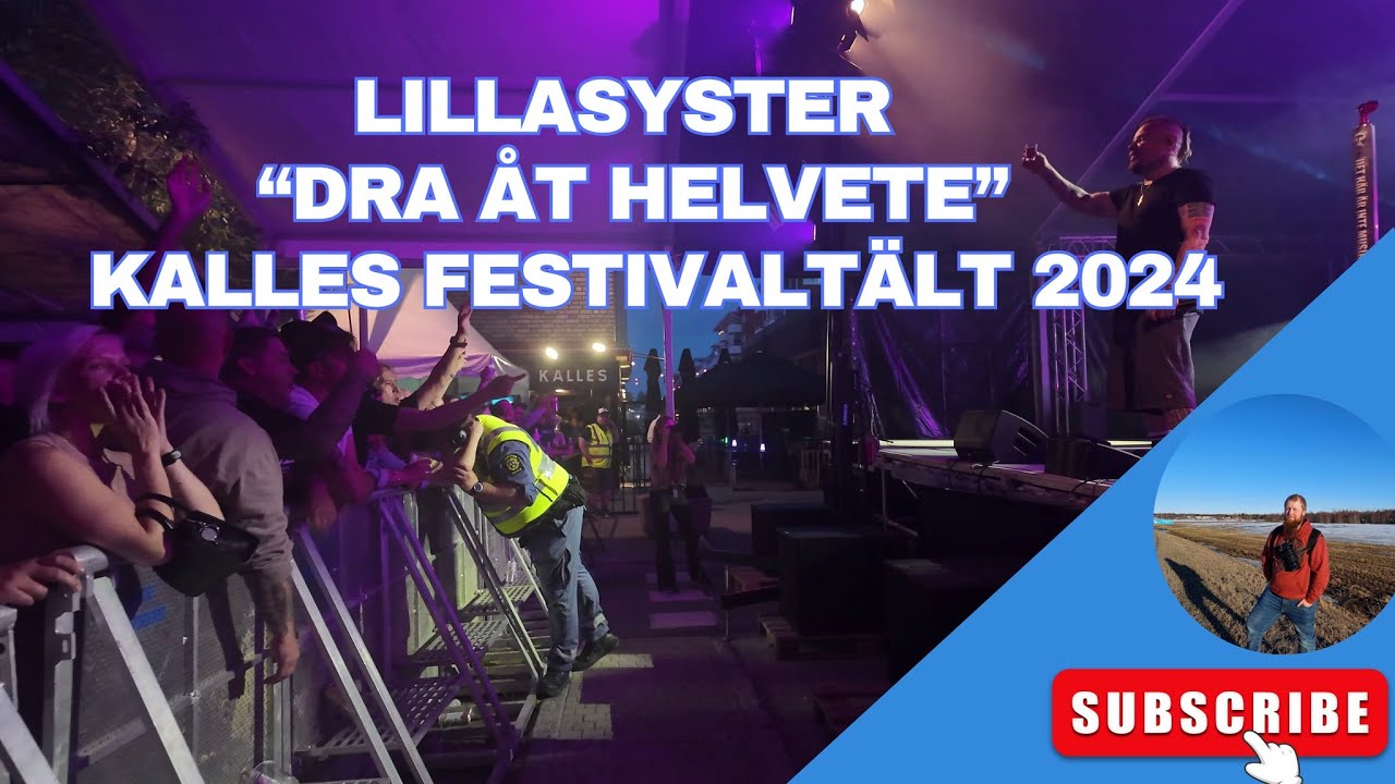 Lillasyster - Dra åt Helvete @ kalles festivaltält 2024