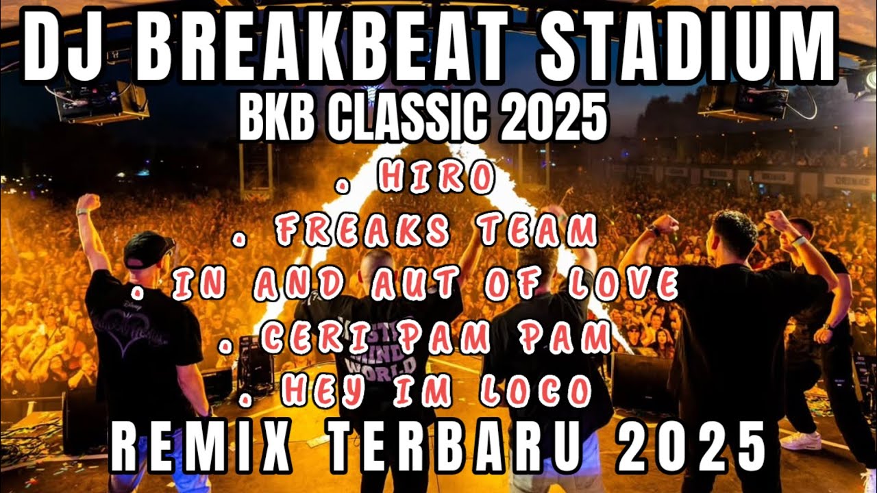 DJ BREAKBEAT STADIUM CLASSIC FULL BASS | BREAKBEAT LAWAS BIKIN TERBANG TINGGI VIRAL 2025
