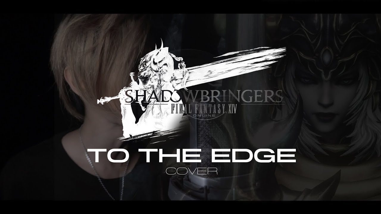 FFXIV - To the Edge (COVER)