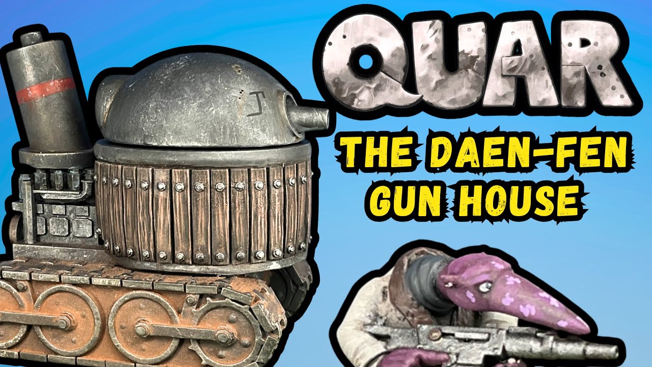 Quar Tractors: The Daen-Fen Gunhouse