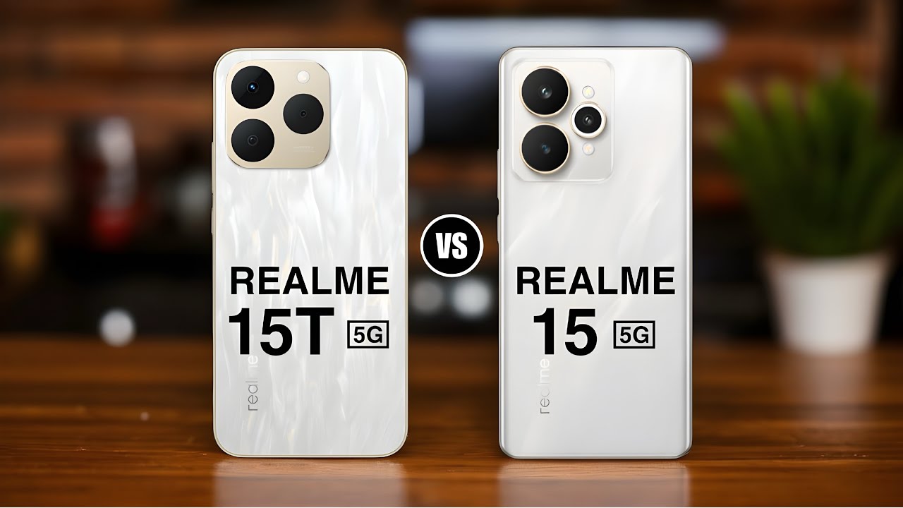 Realme 15T 5G vs Realme 15 5G